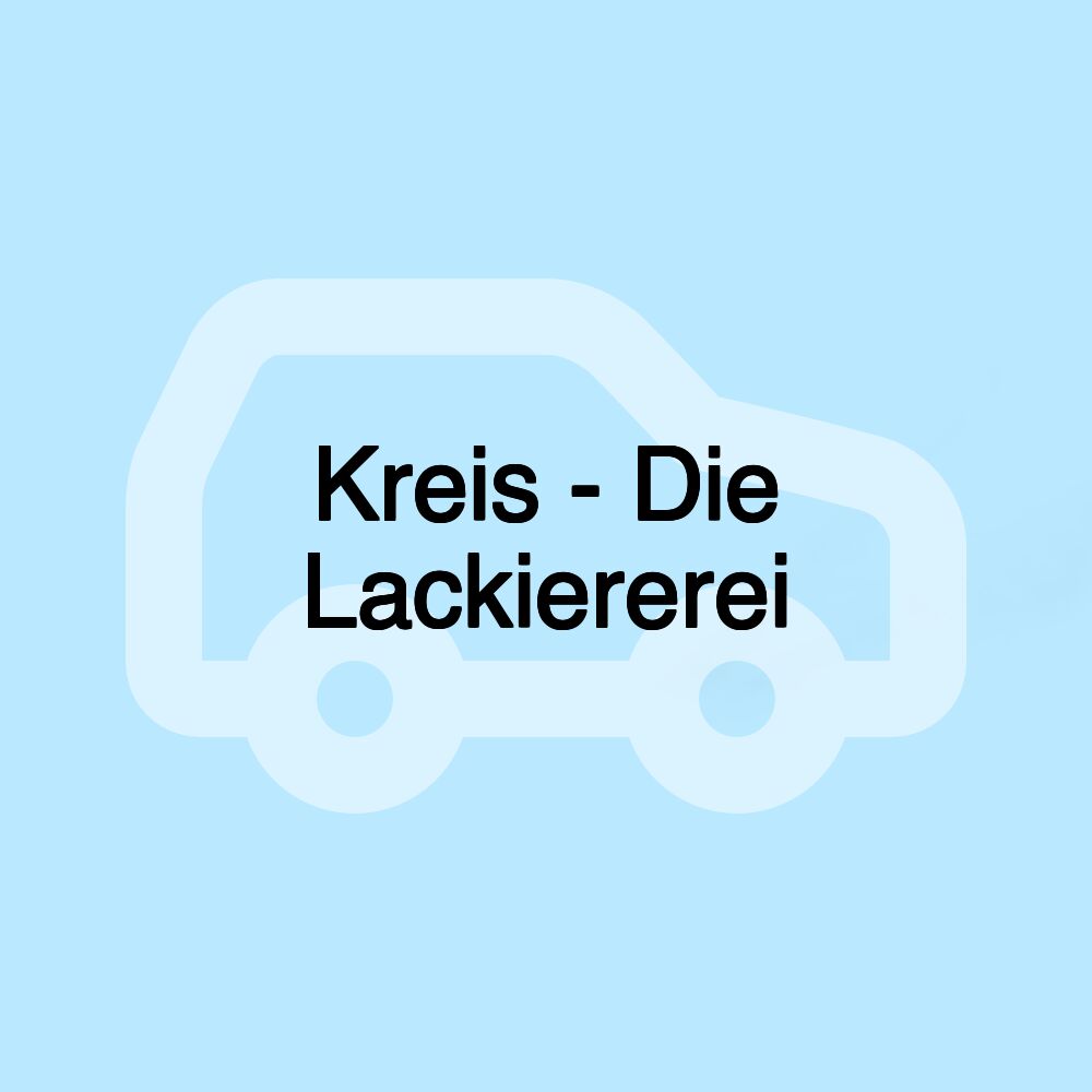 Kreis - Die Lackiererei