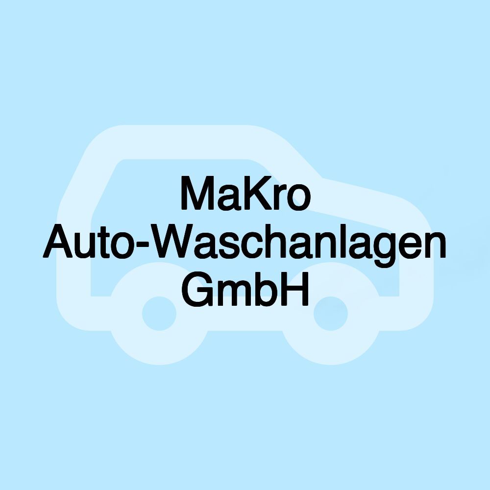 MaKro Auto-Waschanlagen GmbH