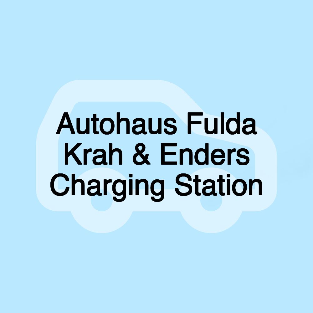 Autohaus Fulda Krah & Enders Charging Station