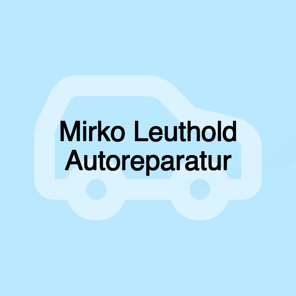 Mirko Leuthold Autoreparatur