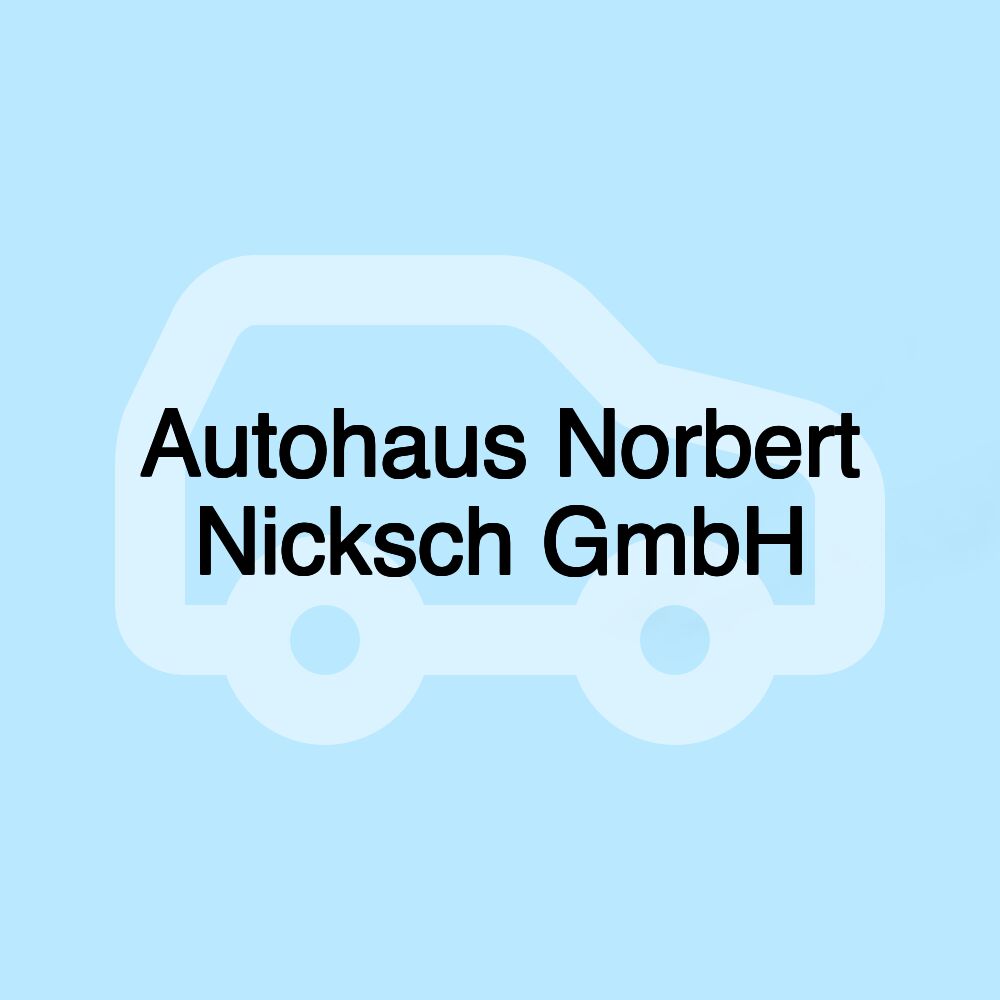 Autohaus Norbert Nicksch GmbH