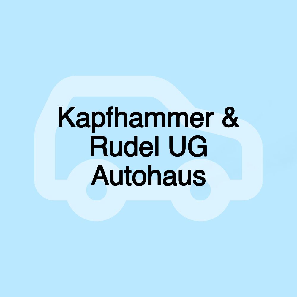 Kapfhammer & Rudel UG Autohaus