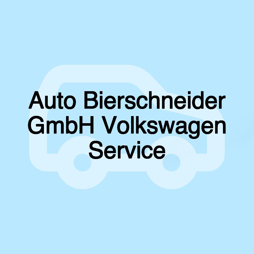 Auto Bierschneider GmbH Volkswagen Service