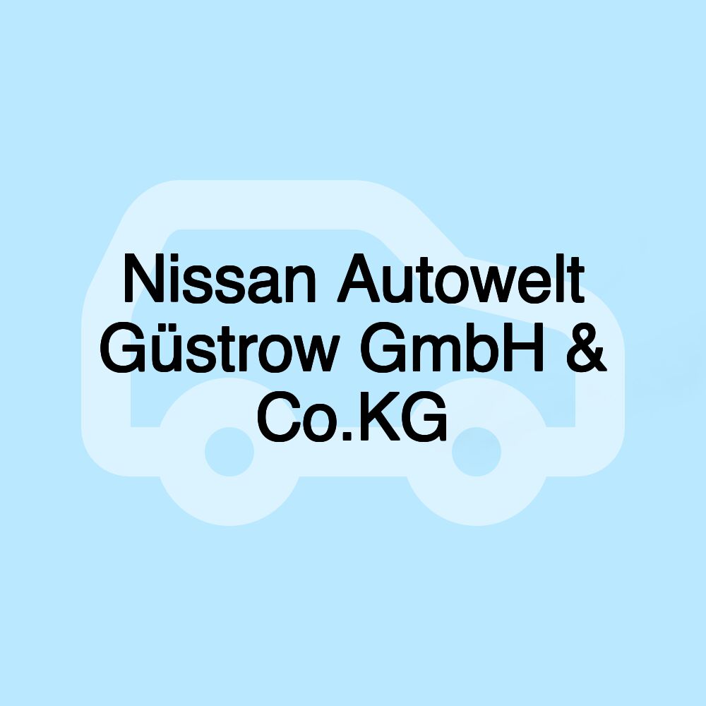 Nissan Autowelt Güstrow GmbH & Co.KG