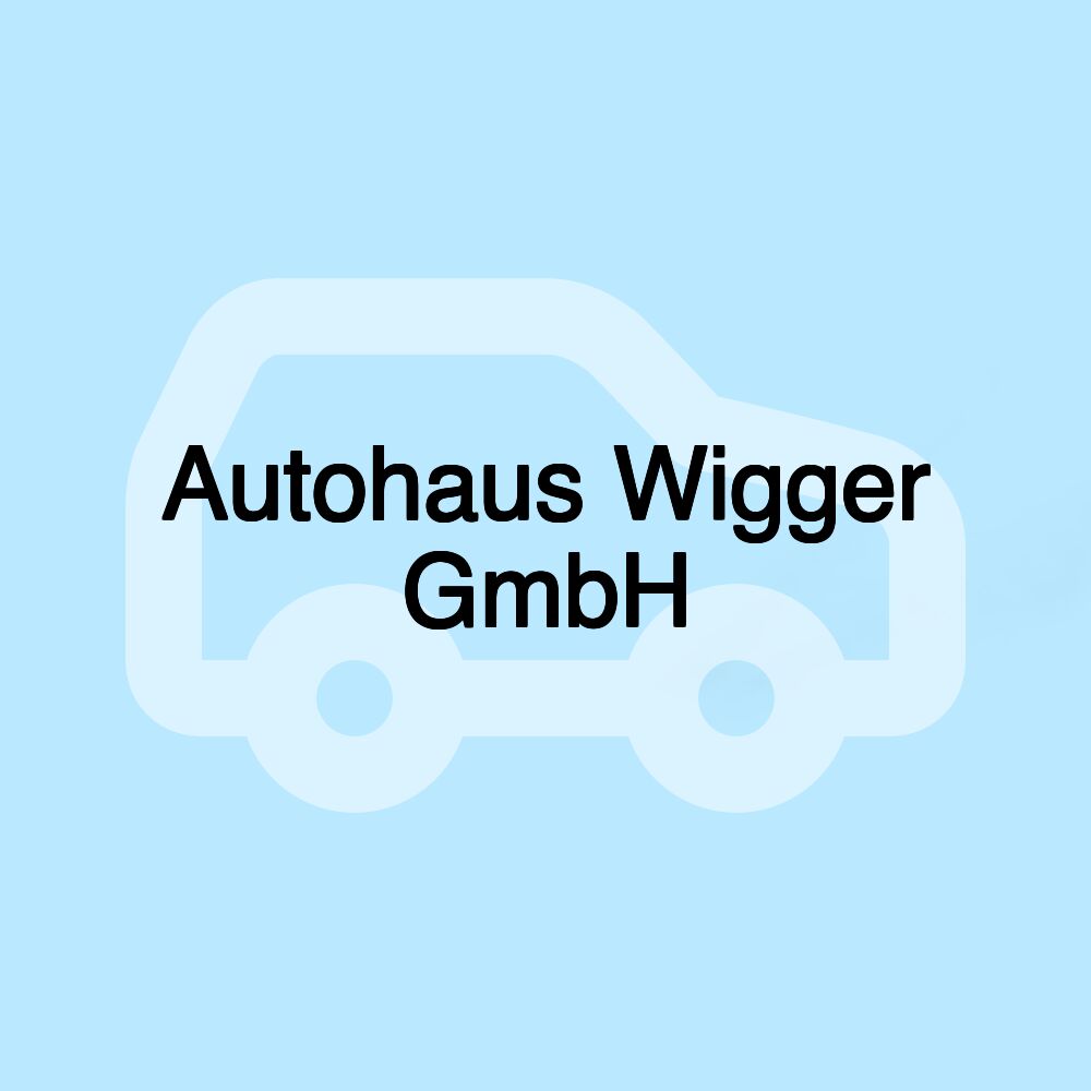 Autohaus Wigger GmbH