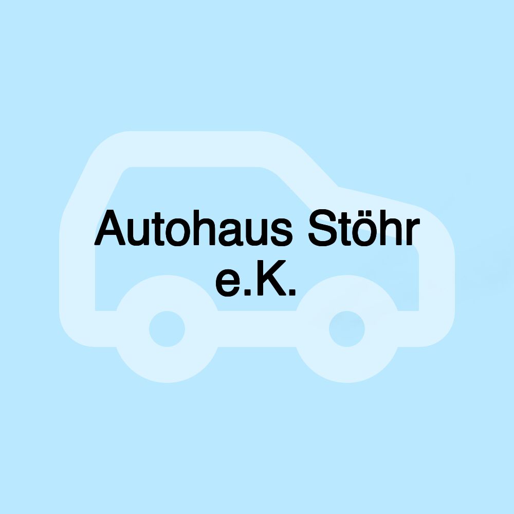 Autohaus Stöhr e.K.