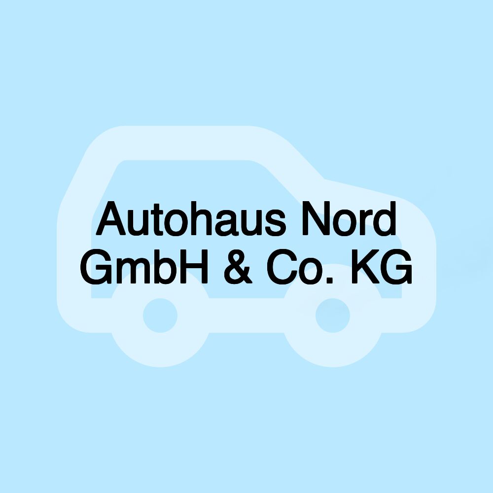 Autohaus Nord GmbH & Co. KG