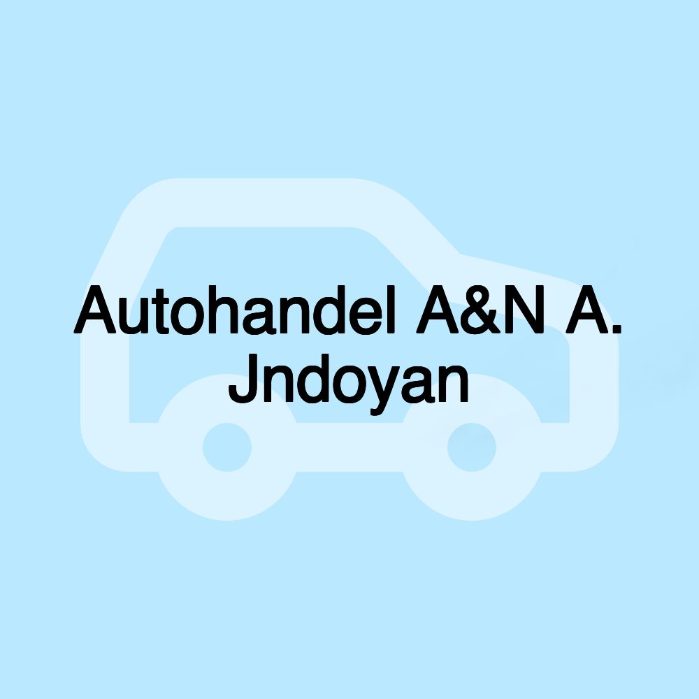 Autohandel A&N A. Jndoyan