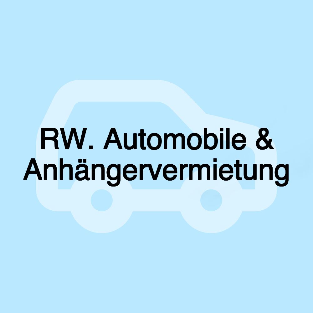 RW. Automobile & Anhängervermietung