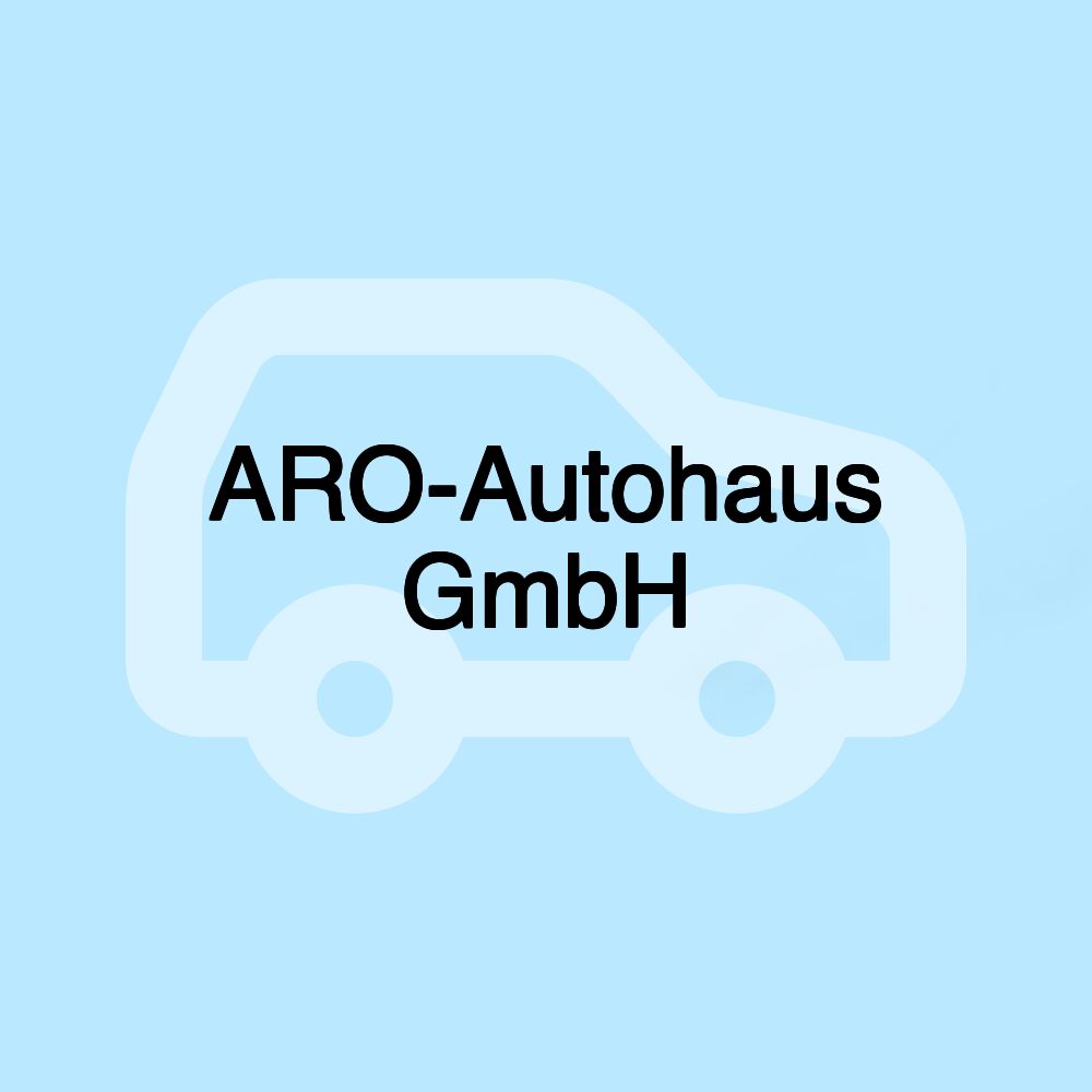 ARO-Autohaus GmbH