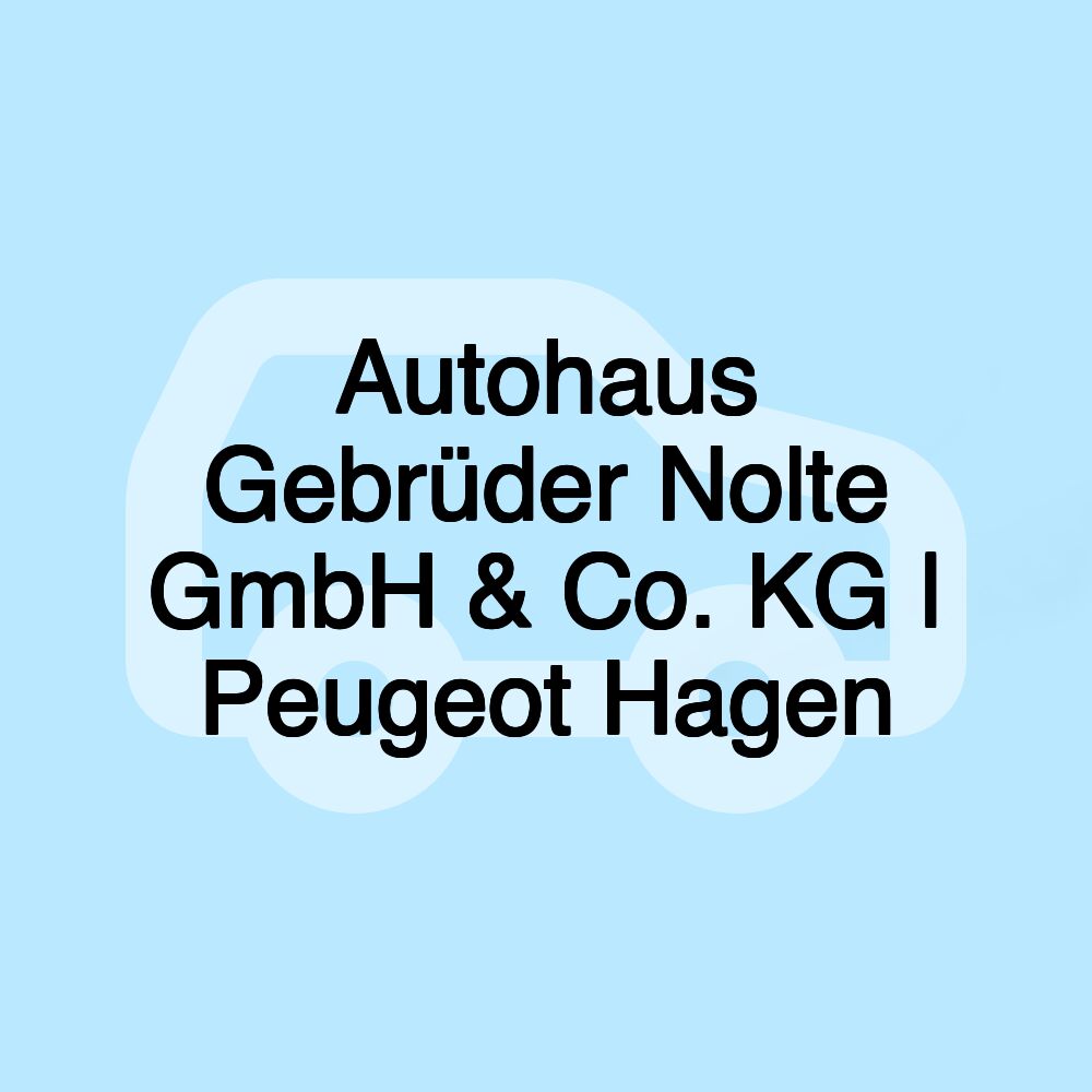 Autohaus Gebrüder Nolte GmbH & Co. KG | Peugeot Hagen