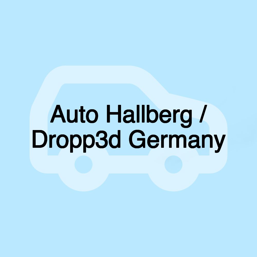 Auto Hallberg / Dropp3d Germany