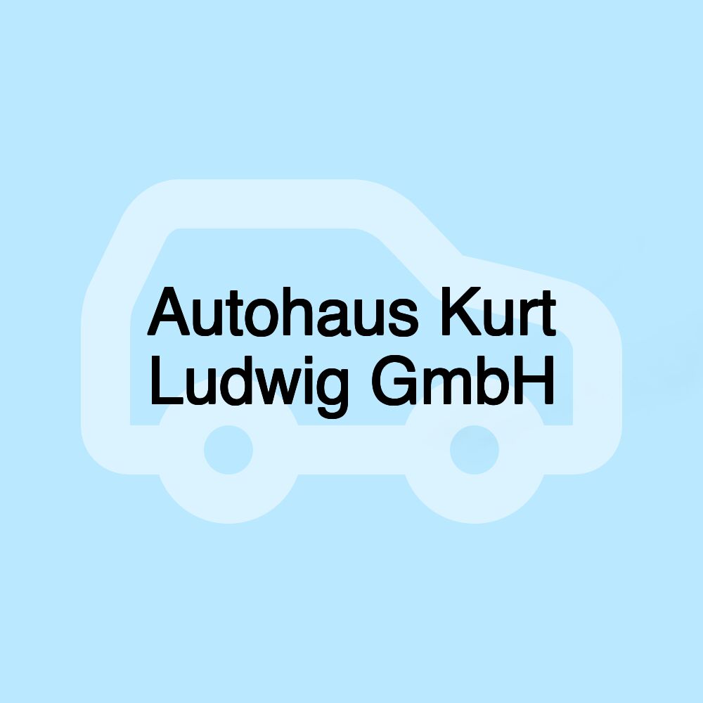 Autohaus Kurt Ludwig GmbH