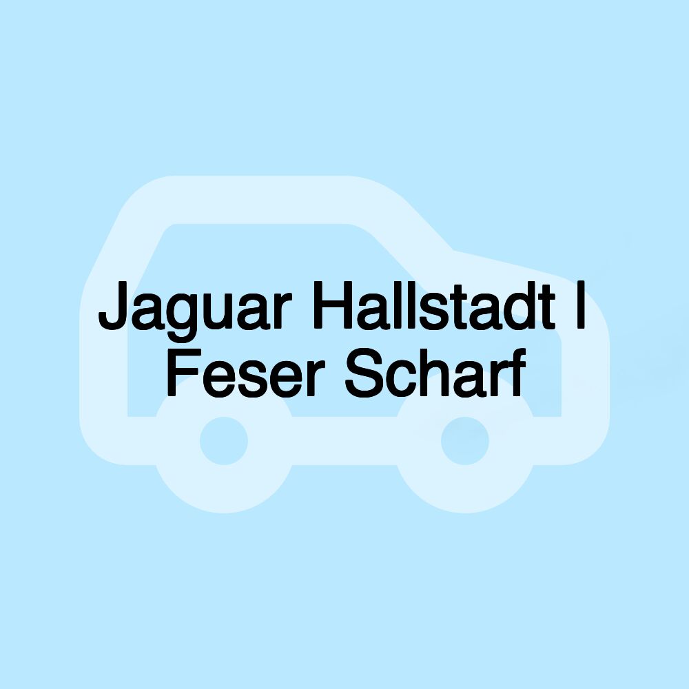 Jaguar Hallstadt | Feser Scharf