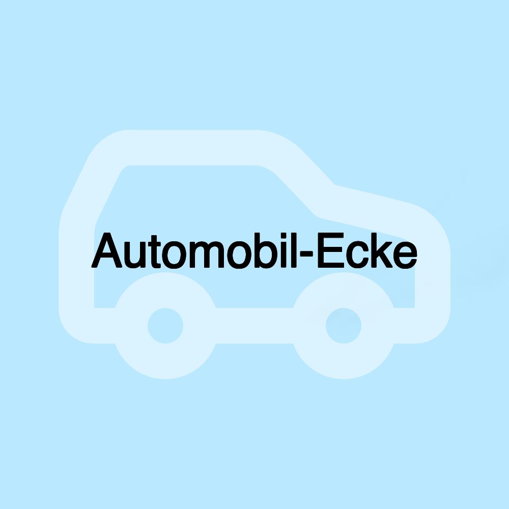 Automobil-Ecke