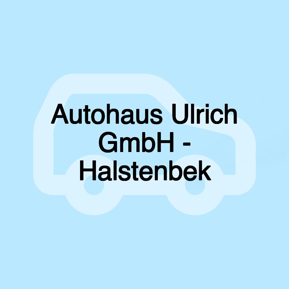 Autohaus Ulrich GmbH - Halstenbek