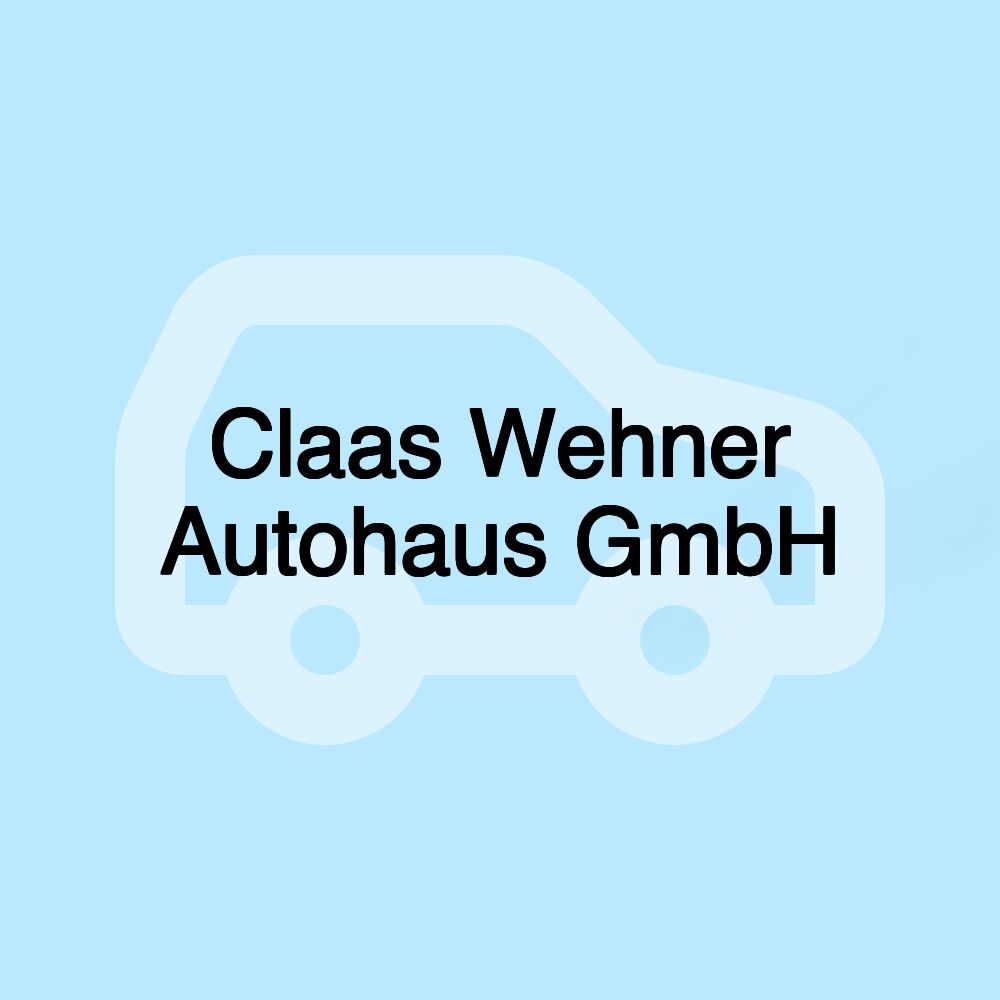 Claas Wehner Autohaus GmbH