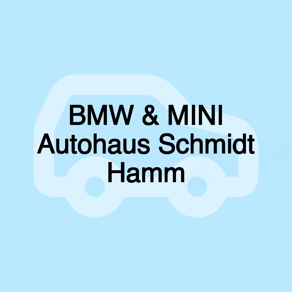 BMW & MINI Autohaus Schmidt Hamm