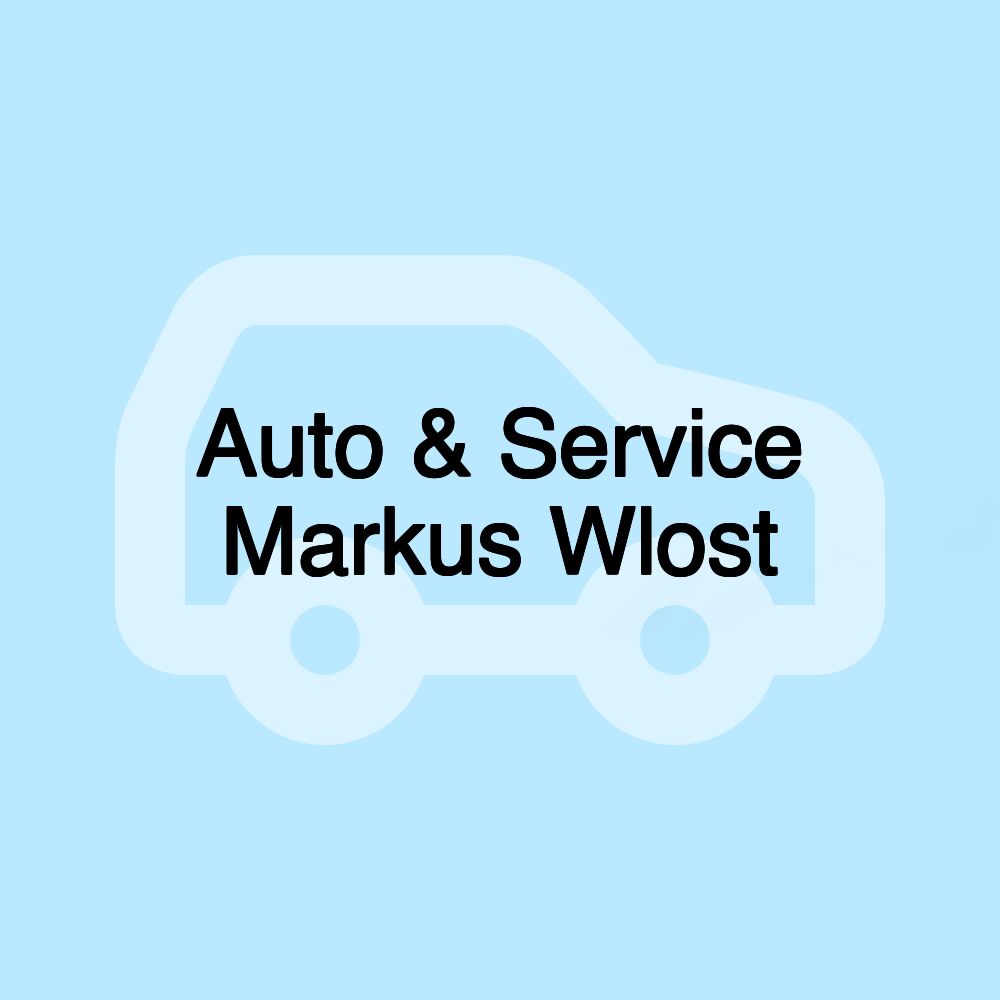 Auto & Service Markus Wlost