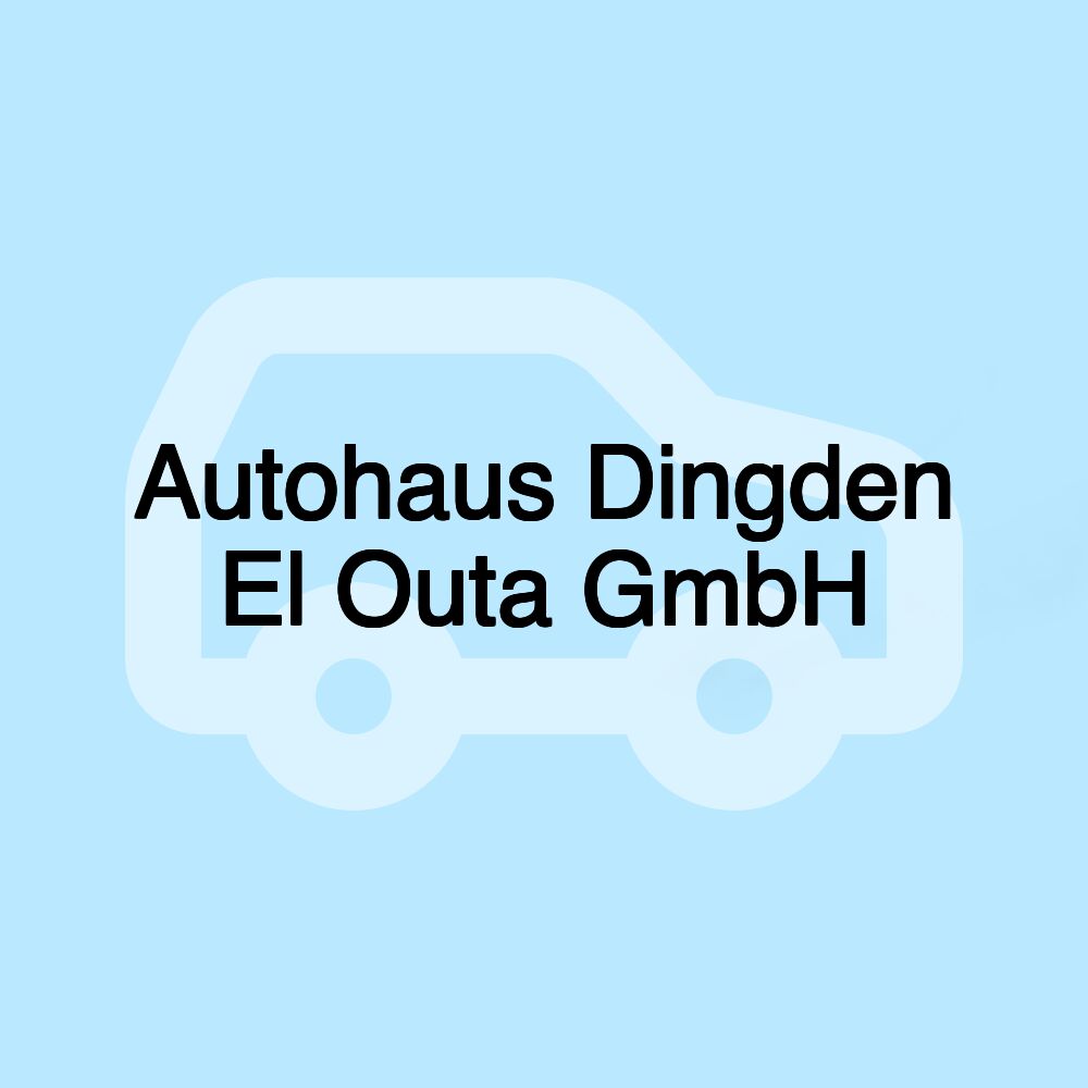 Autohaus Dingden El Outa GmbH