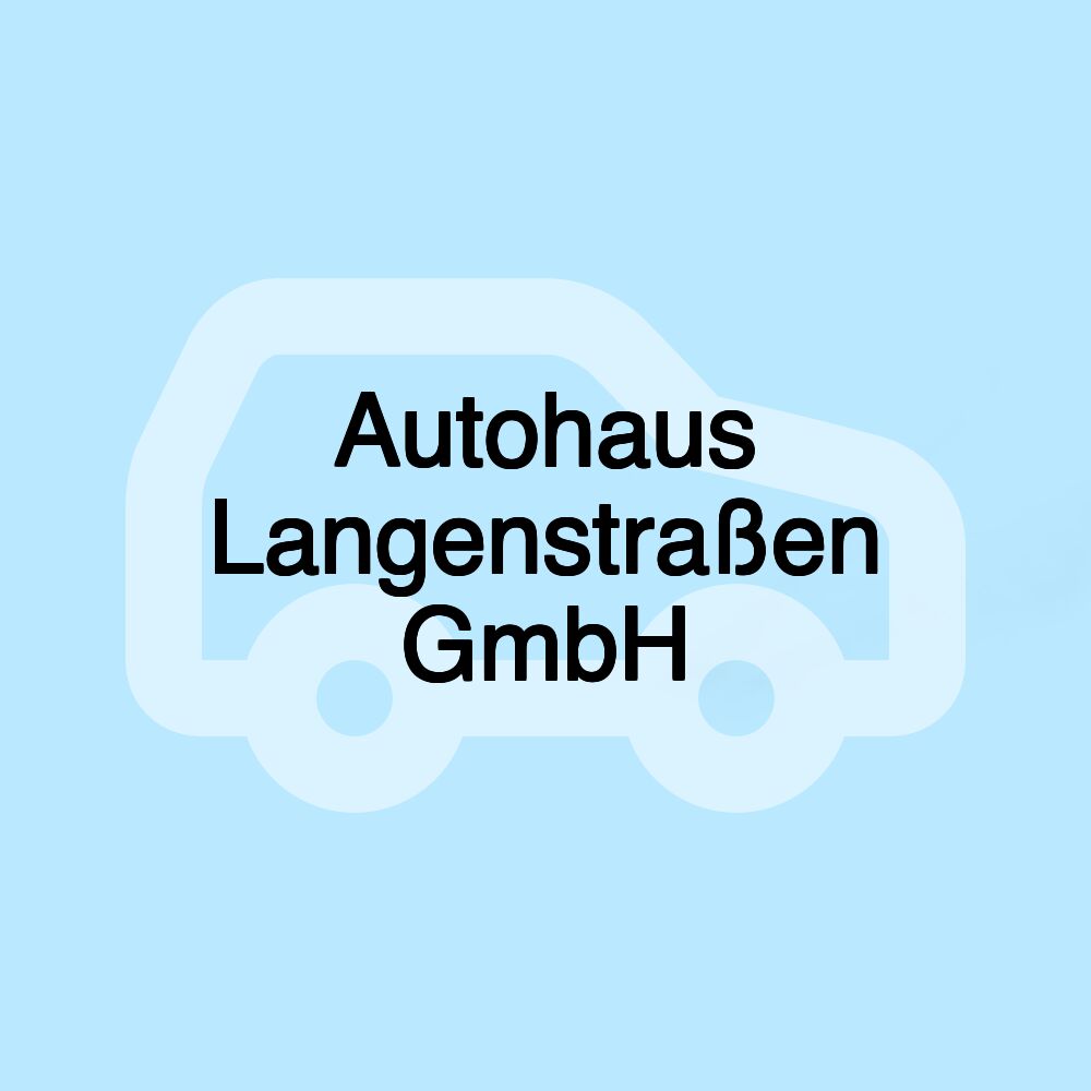 Autohaus Langenstraßen GmbH