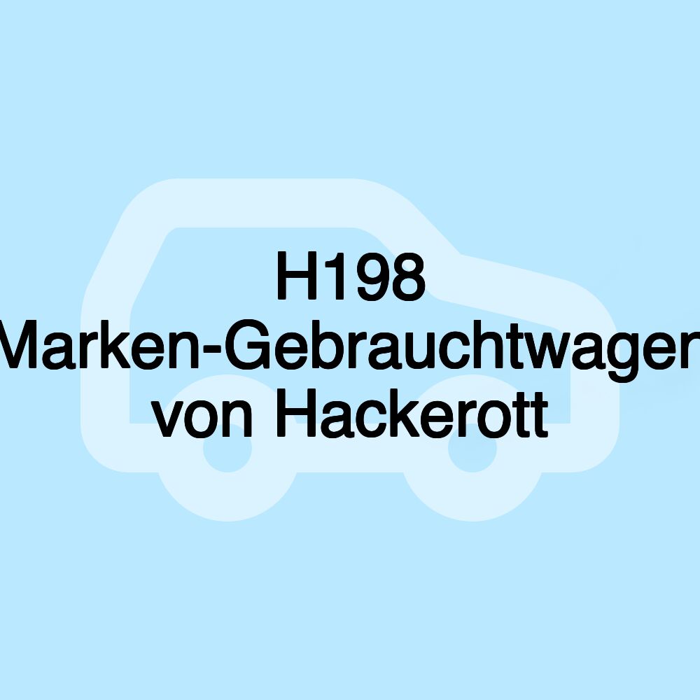 H198 Marken-Gebrauchtwagen von Hackerott