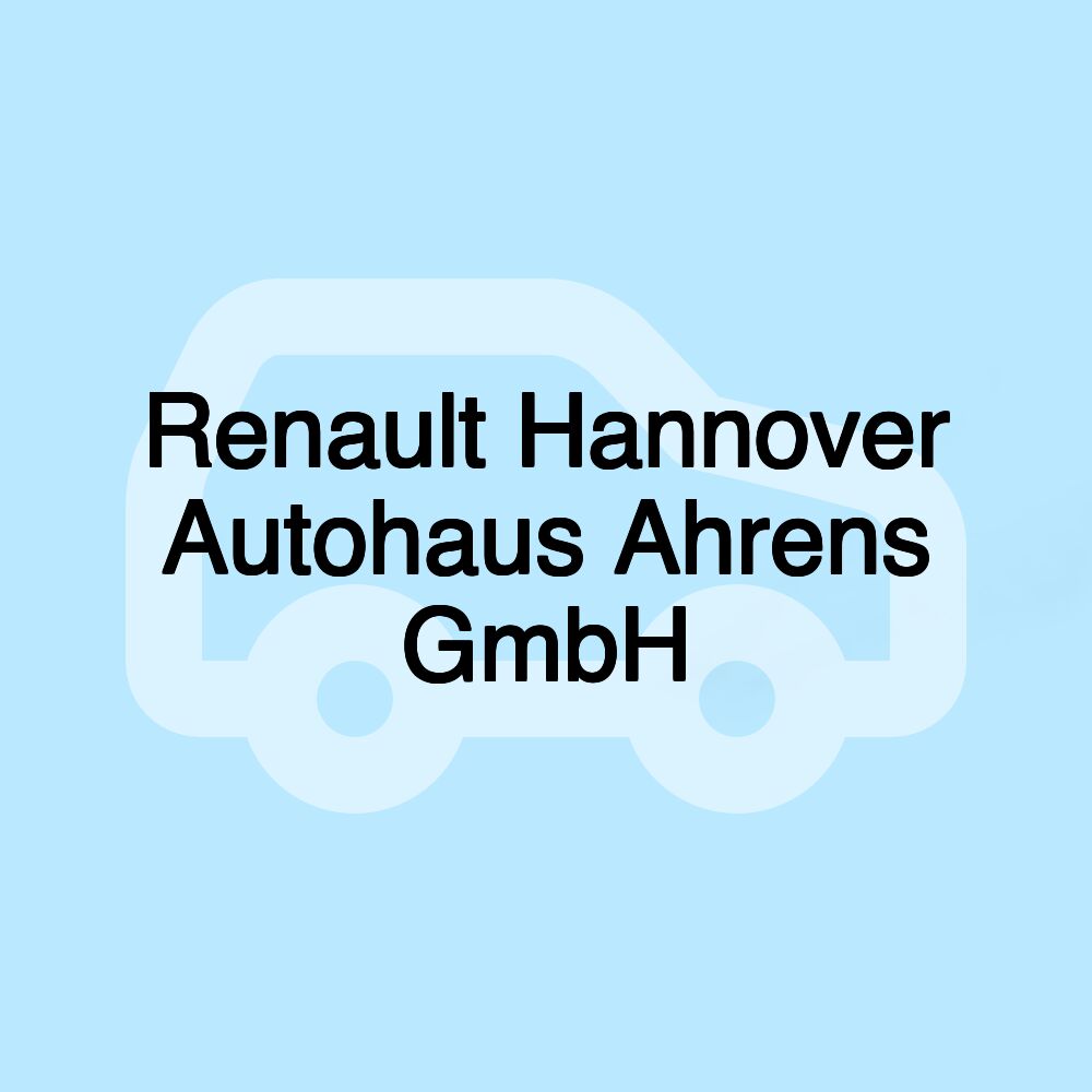 Renault Hannover Autohaus Ahrens GmbH