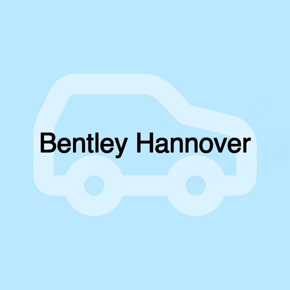 Bentley Hannover