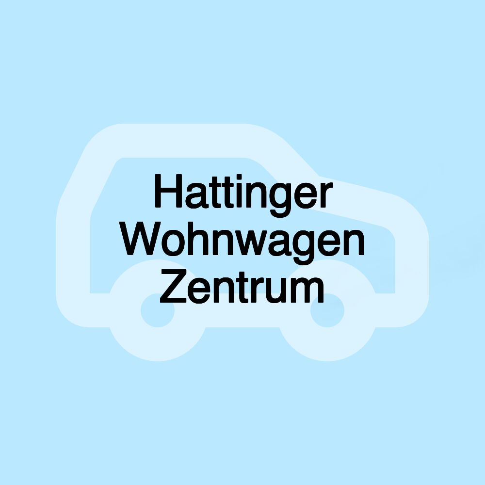 Hattinger Wohnwagen Zentrum