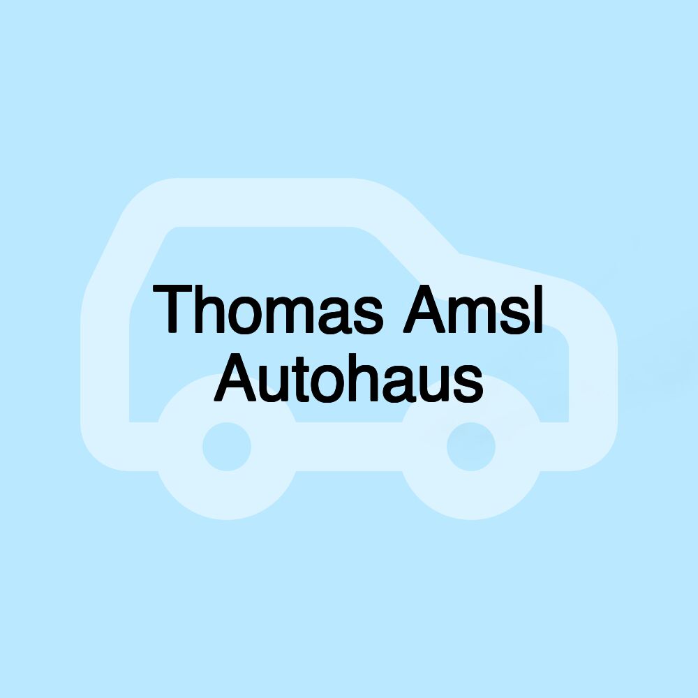 Thomas Amsl Autohaus