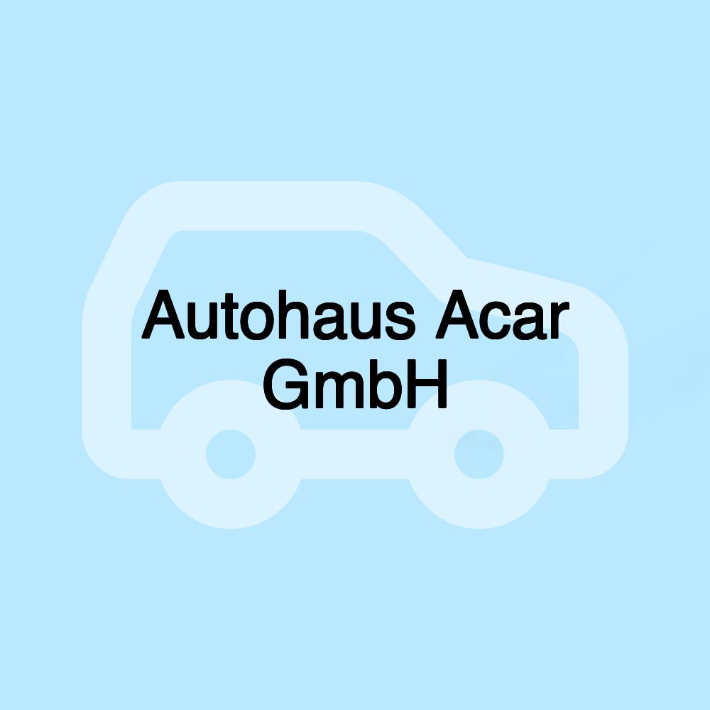 Autohaus Acar GmbH