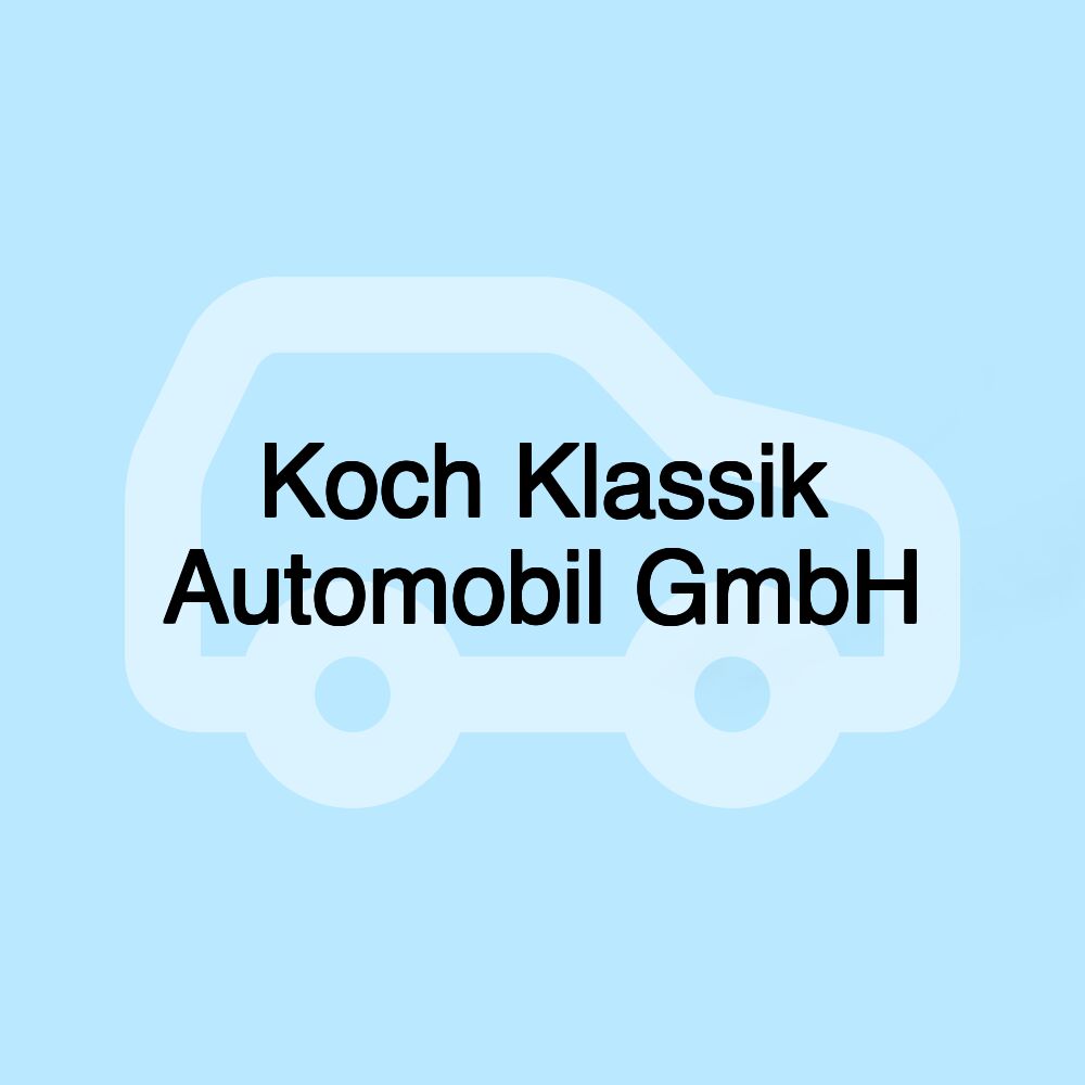 Koch Klassik Automobil GmbH