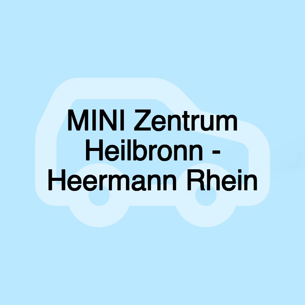 MINI Zentrum Heilbronn - Heermann Rhein