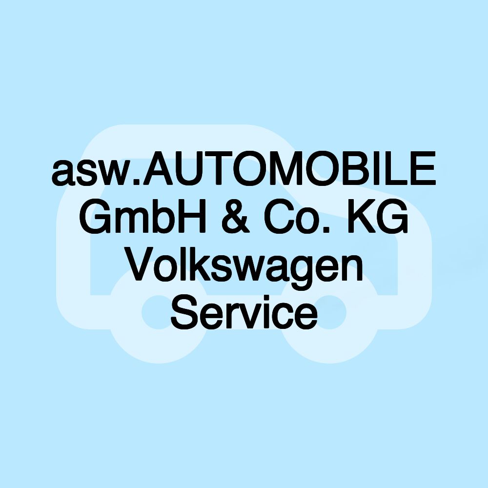 asw.AUTOMOBILE GmbH & Co. KG Volkswagen Service