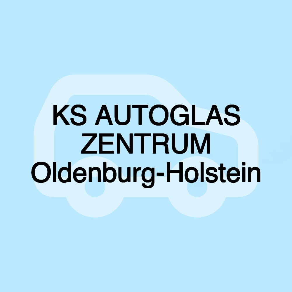 KS AUTOGLAS ZENTRUM Oldenburg-Holstein