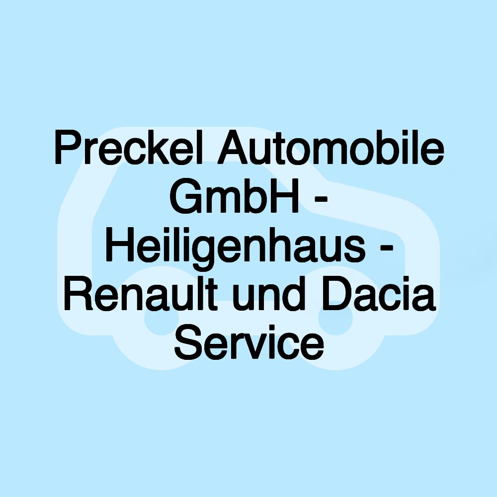 Preckel Automobile GmbH - Heiligenhaus - Renault und Dacia Service