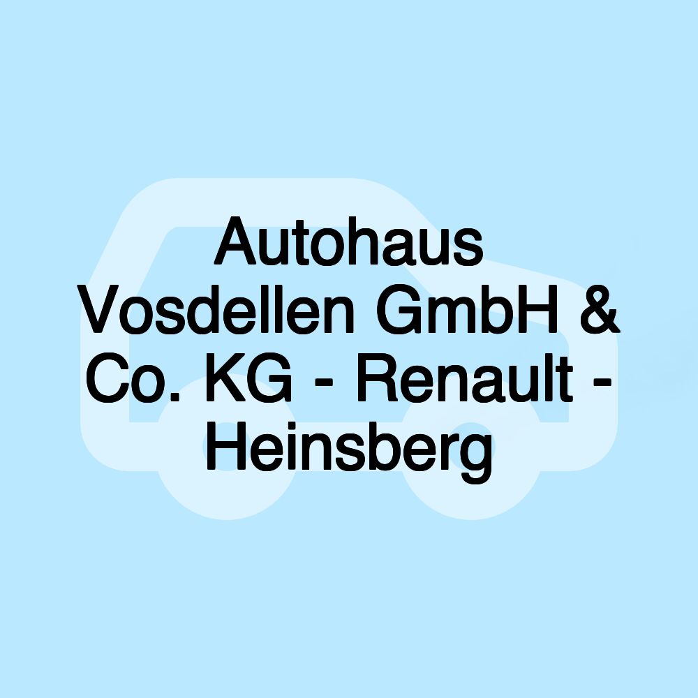 Autohaus Vosdellen GmbH & Co. KG - Renault - Heinsberg