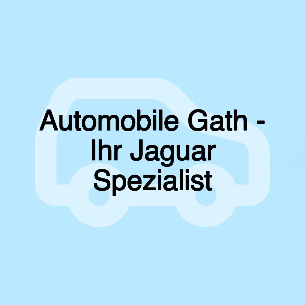 Automobile Gath - Ihr Jaguar Spezialist