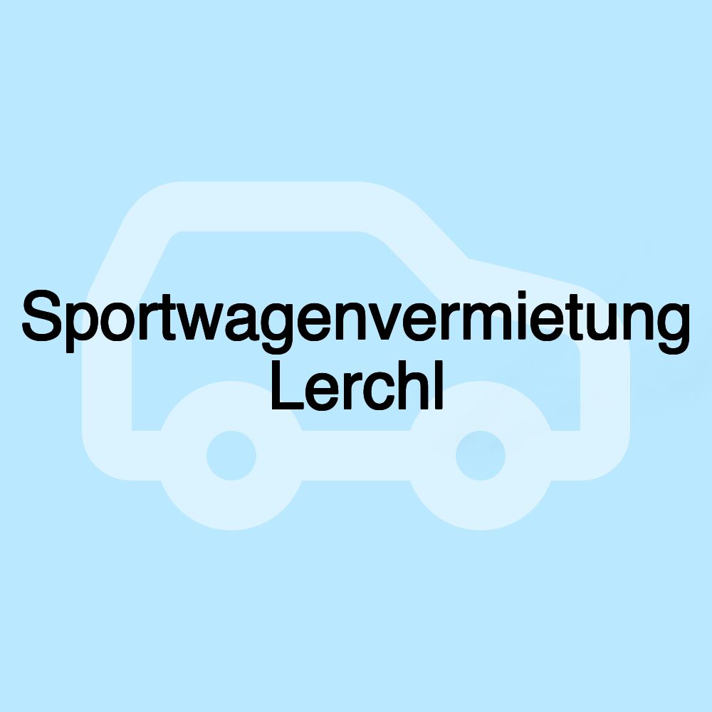 Sportwagenvermietung Lerchl