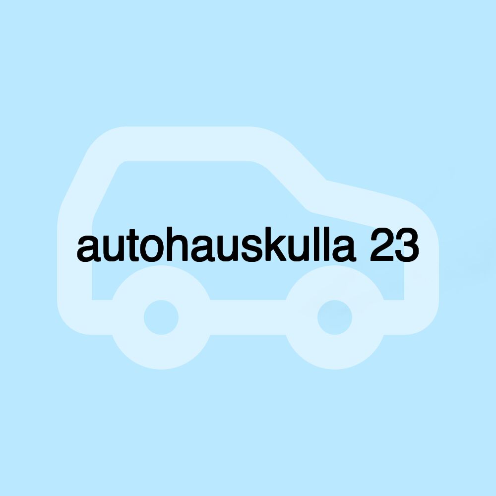 autohauskulla 23