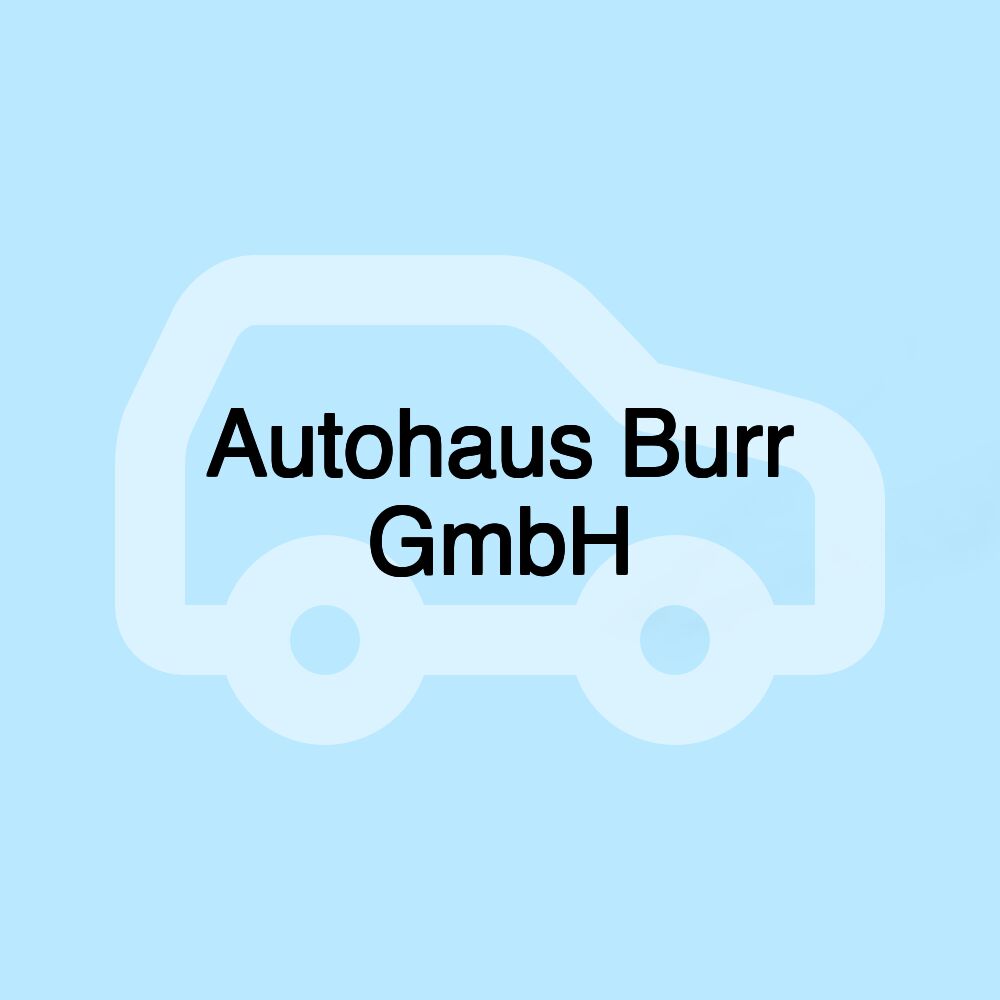 Autohaus Burr GmbH