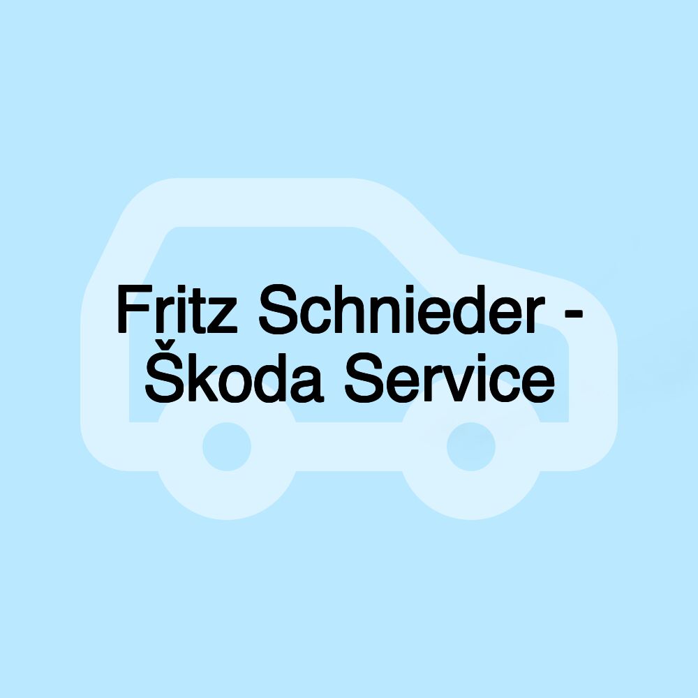 Fritz Schnieder - Škoda Service