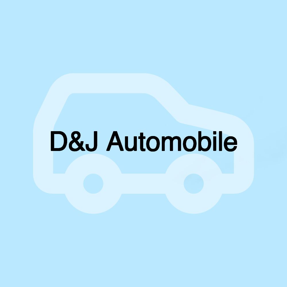 D&J Automobile