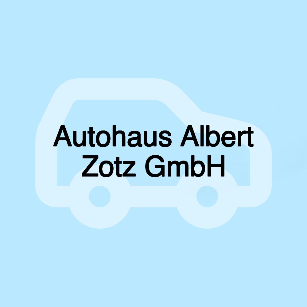 Autohaus Albert Zotz GmbH