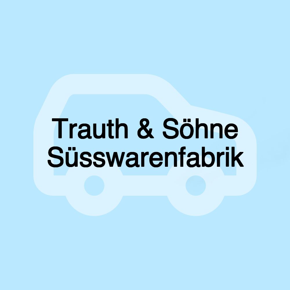 Trauth & Söhne Süsswarenfabrik