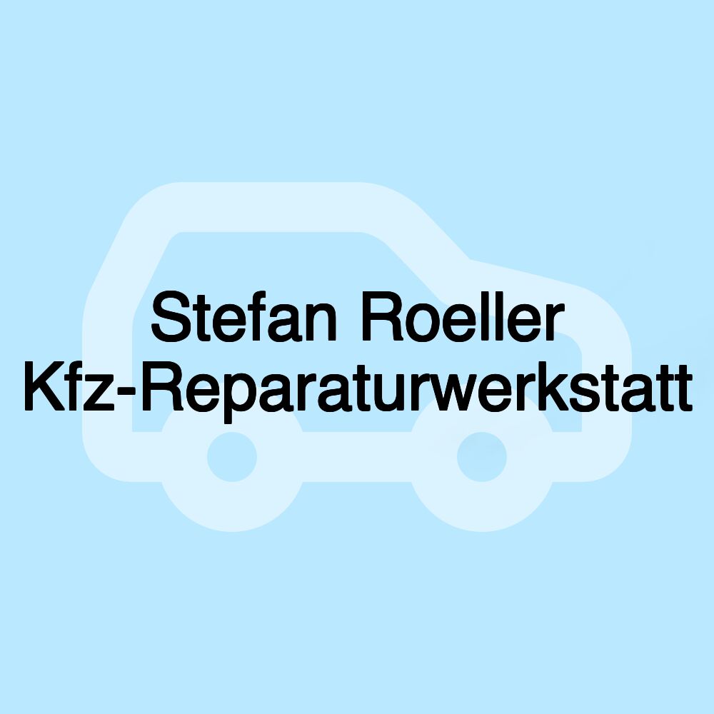 Stefan Roeller Kfz-Reparaturwerkstatt