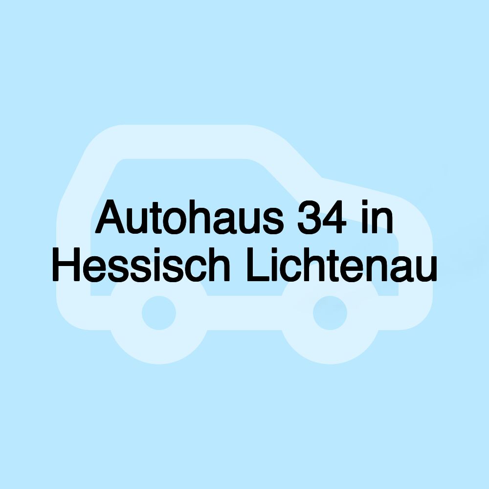 Autohaus 34 in Hessisch Lichtenau