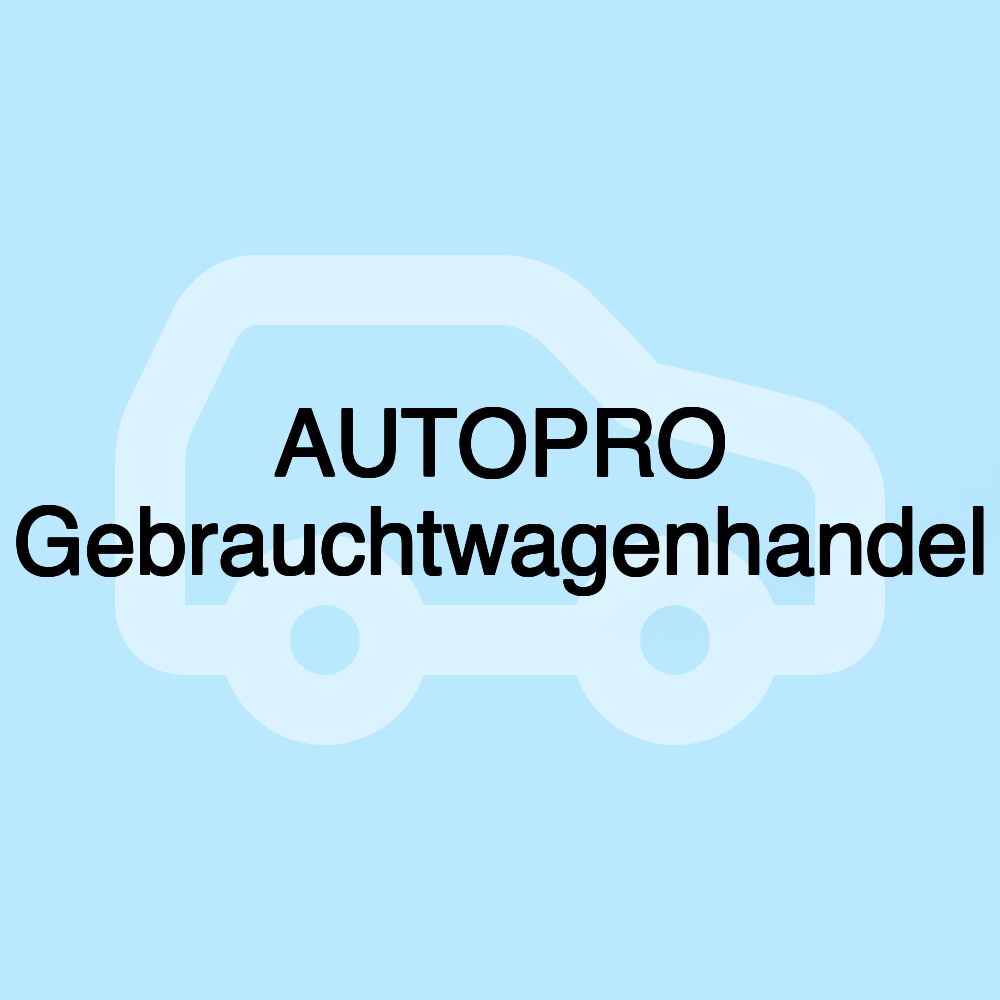 AUTOPRO Gebrauchtwagenhandel