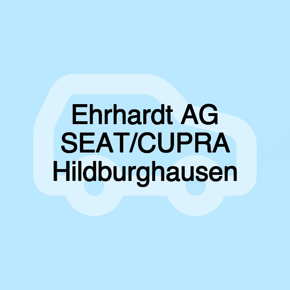 Ehrhardt AG SEAT/CUPRA Hildburghausen