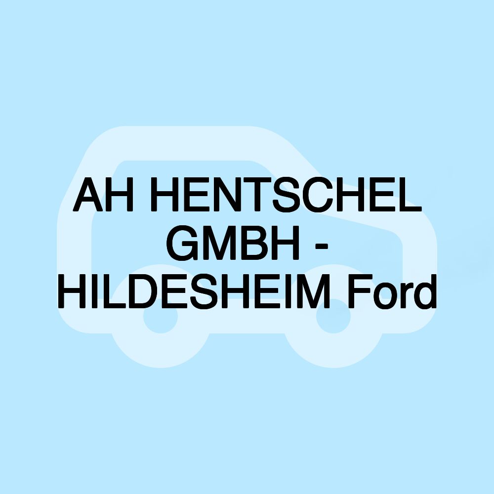 AH HENTSCHEL GMBH - HILDESHEIM Ford